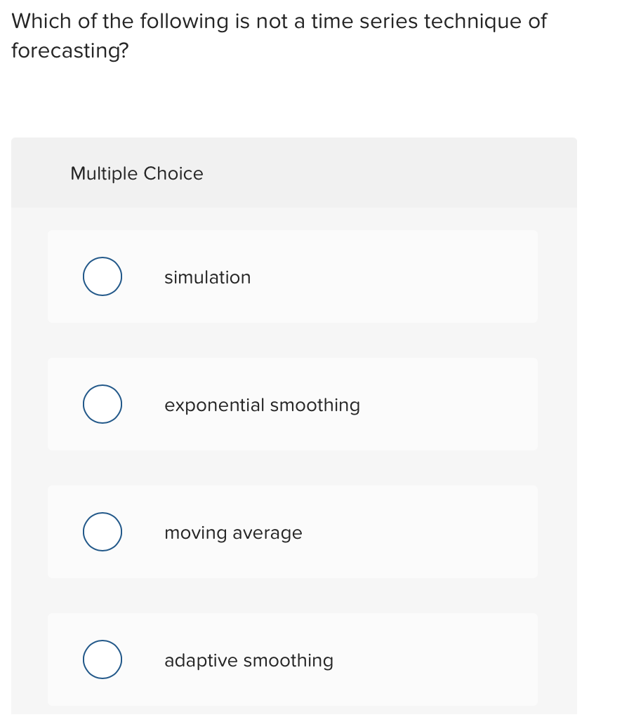 Which Of The Following Is Not A Selection Technique Solved Which of the following is not a time series technique | Chegg.com