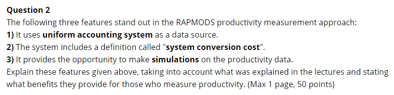 Solved Question 2 The following three features stand out in | Chegg.com