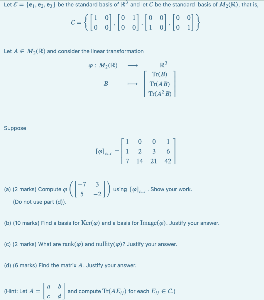 Solved Let E={e1,e2,e3} be the standard basis of R3 and let