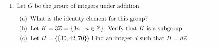 Solved 1 Let G Be The Group Of Integers Under Addition Chegg Com