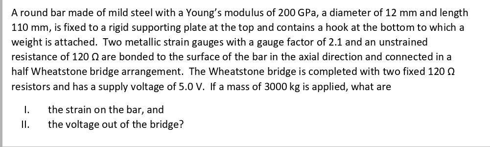 Solved A round bar made of mild steel with a Young's modulus | Chegg.com