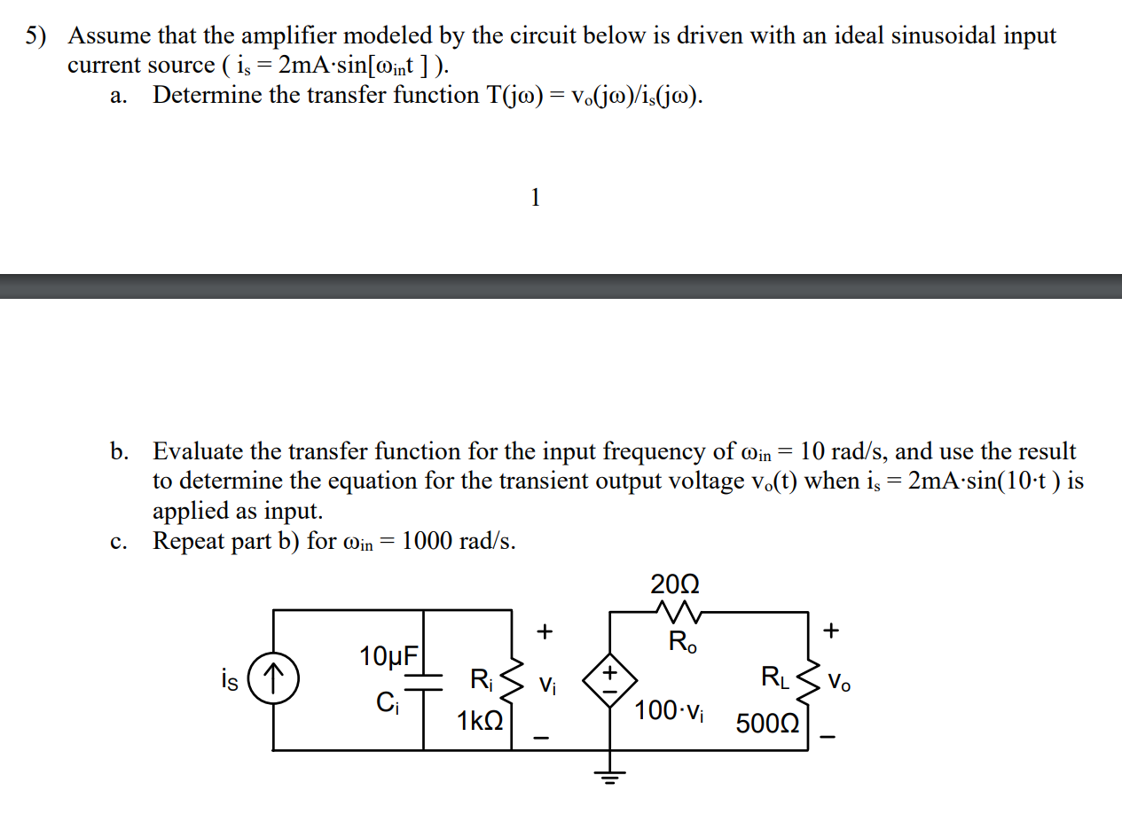 Solved 5) Assume that the amplifier modeled by the circuit | Chegg.com