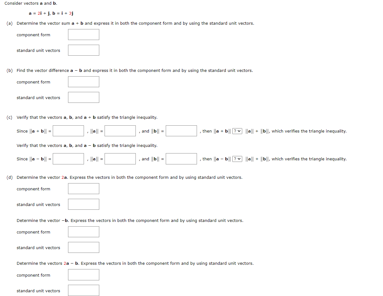 Solved Consider vectors a and b. a=2i+j,b=i+3j (a) Determine | Chegg.com