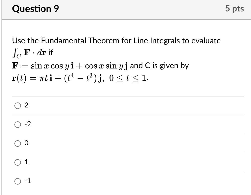 Solved Use the Fundamental Theorem for Line Integrals to