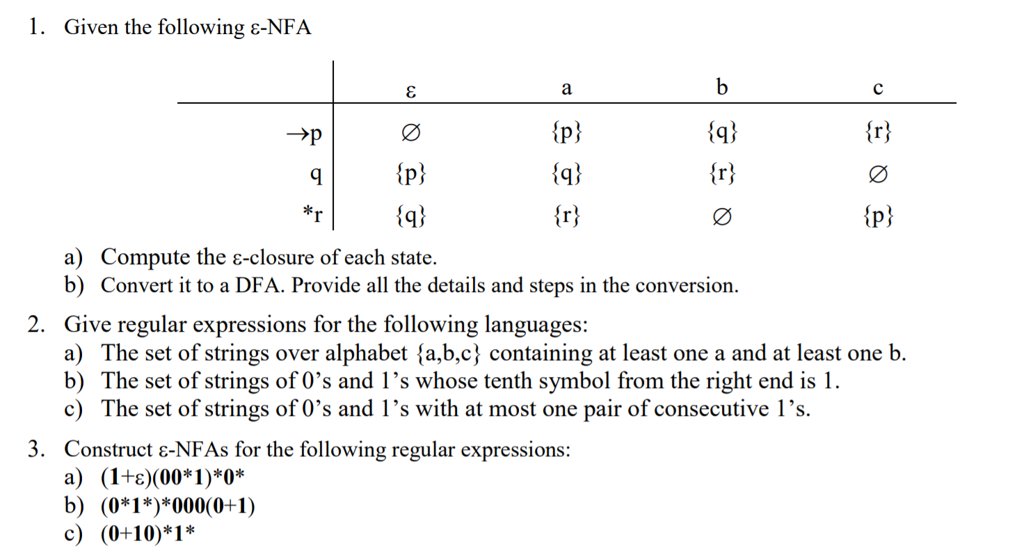 Solved 1. Given the following ε-NFA E a b с >p {p} {q} {r} 9 | Chegg.com