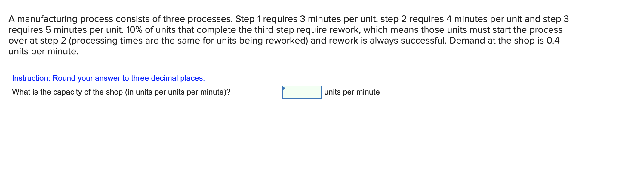 Solved A manufacturing process consists of three processes. | Chegg.com