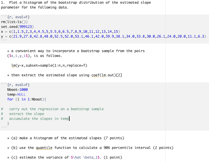Solved 1. Plot a histogram of the bootstrap distribution of | Chegg.com