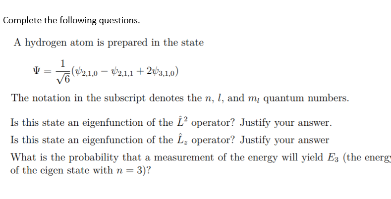 Solved Complete the following questions. A hydrogen atom is | Chegg.com
