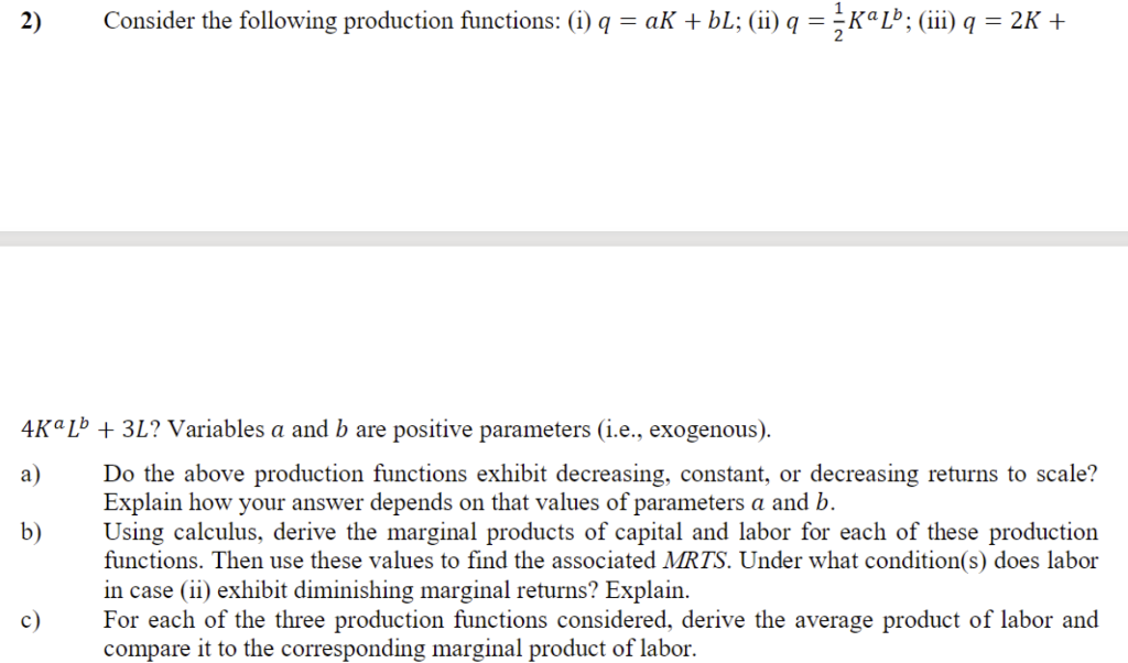 Solved 2) Consider the following production functions: (i)q | Chegg.com