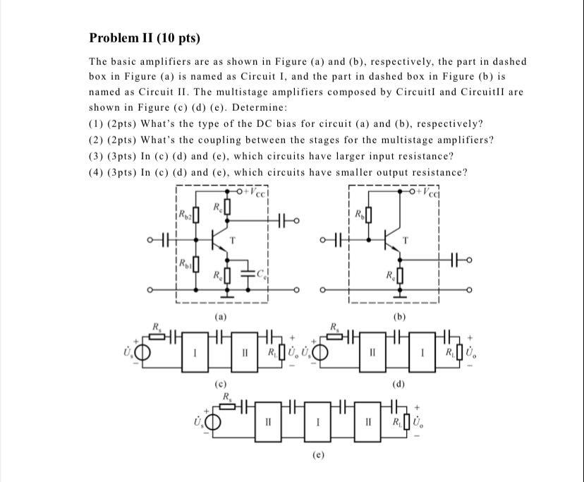 Solved Problem II (10 Pts) The Basic Amplifiers Are As Shown | Chegg.com