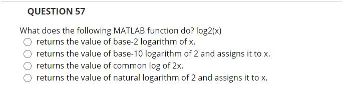Solved QUESTION 57 What does the following MATLAB function | Chegg.com
