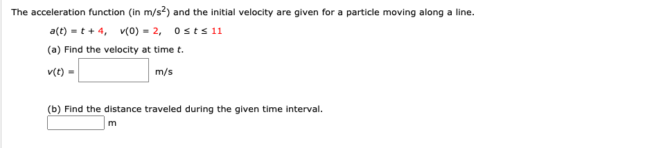 Solved The acceleration function (in m/s2) and the initial | Chegg.com