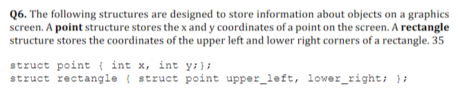 Solved Q6. The following structures are designed to store | Chegg.com