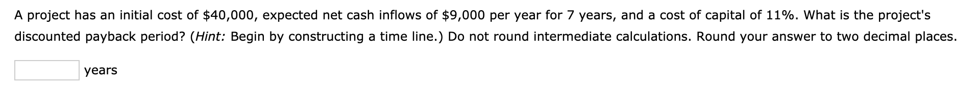 solved-a-project-has-an-initial-cost-of-40-000-expected-chegg