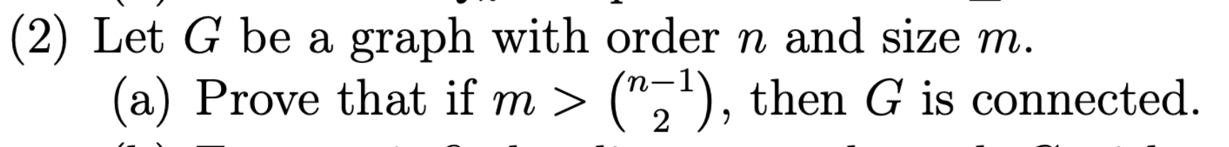 Solved (2) Let G be a graph with order n and size m. (a) | Chegg.com
