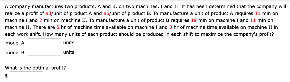 Solved A company manufactures two products, A and B, on two | Chegg.com
