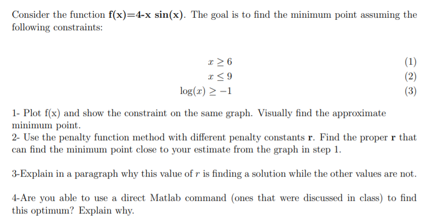 Solved Consider the function f(x)=4-x sin(x). The goal is to | Chegg.com