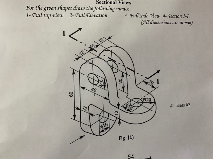 Solved Sectional Views For the given shapes draw the | Chegg.com