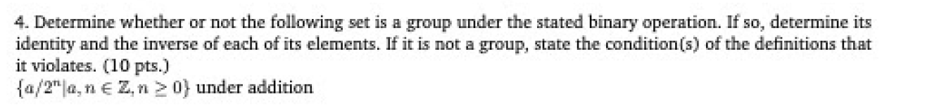 Solved 4. Determine whether or not the following set is a | Chegg.com
