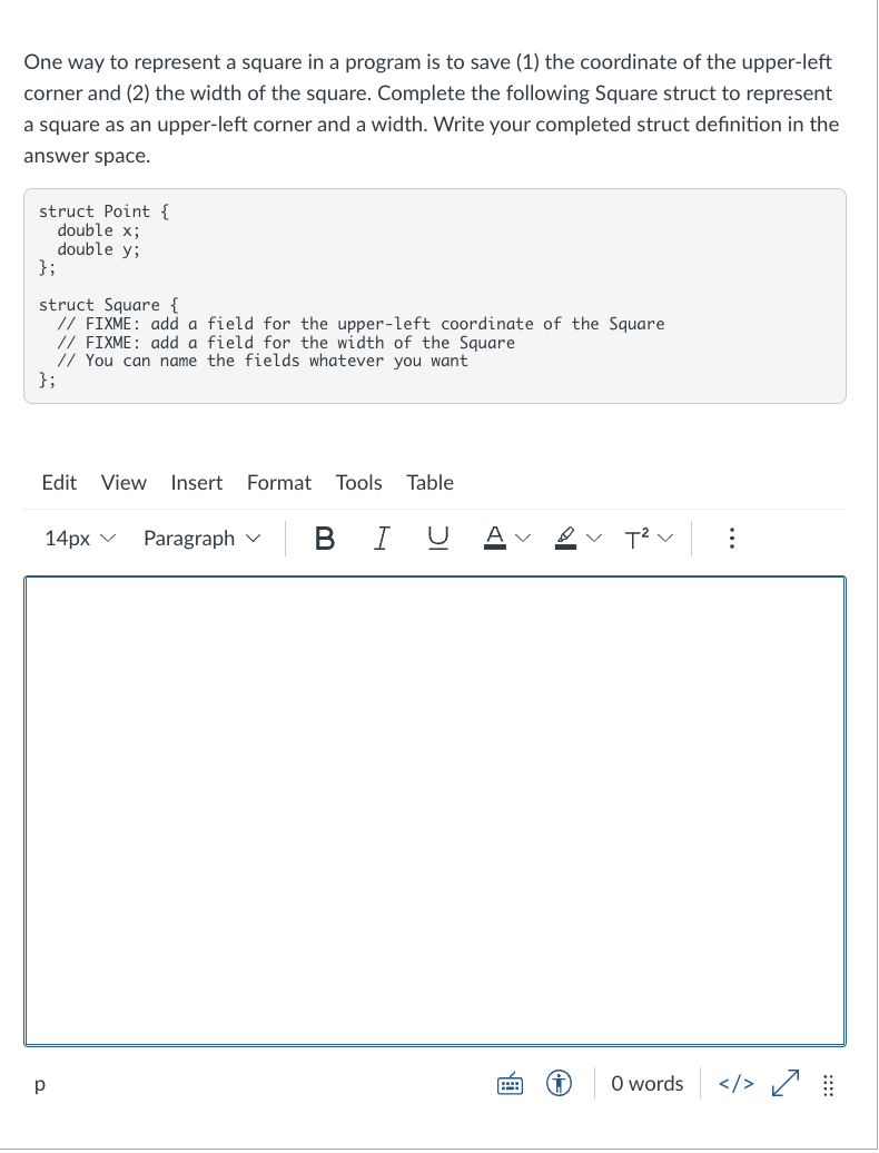 Solved One way to represent a square in a program is to save | Chegg.com