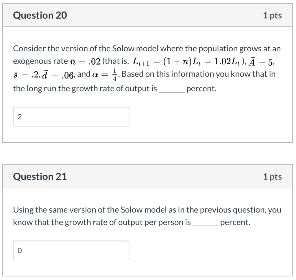 Solved Question 20 1 pts Consider the version of the Solow | Chegg.com