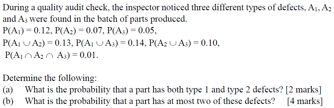 Solved During a quality audit check, the inspector noticed | Chegg.com