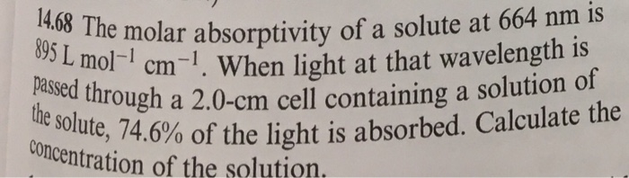 Solved e molar absorptivity of a solute at 664 nm is mol | Chegg.com