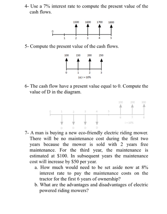 Solved Use a 7% interest rate to compute the present value | Chegg.com