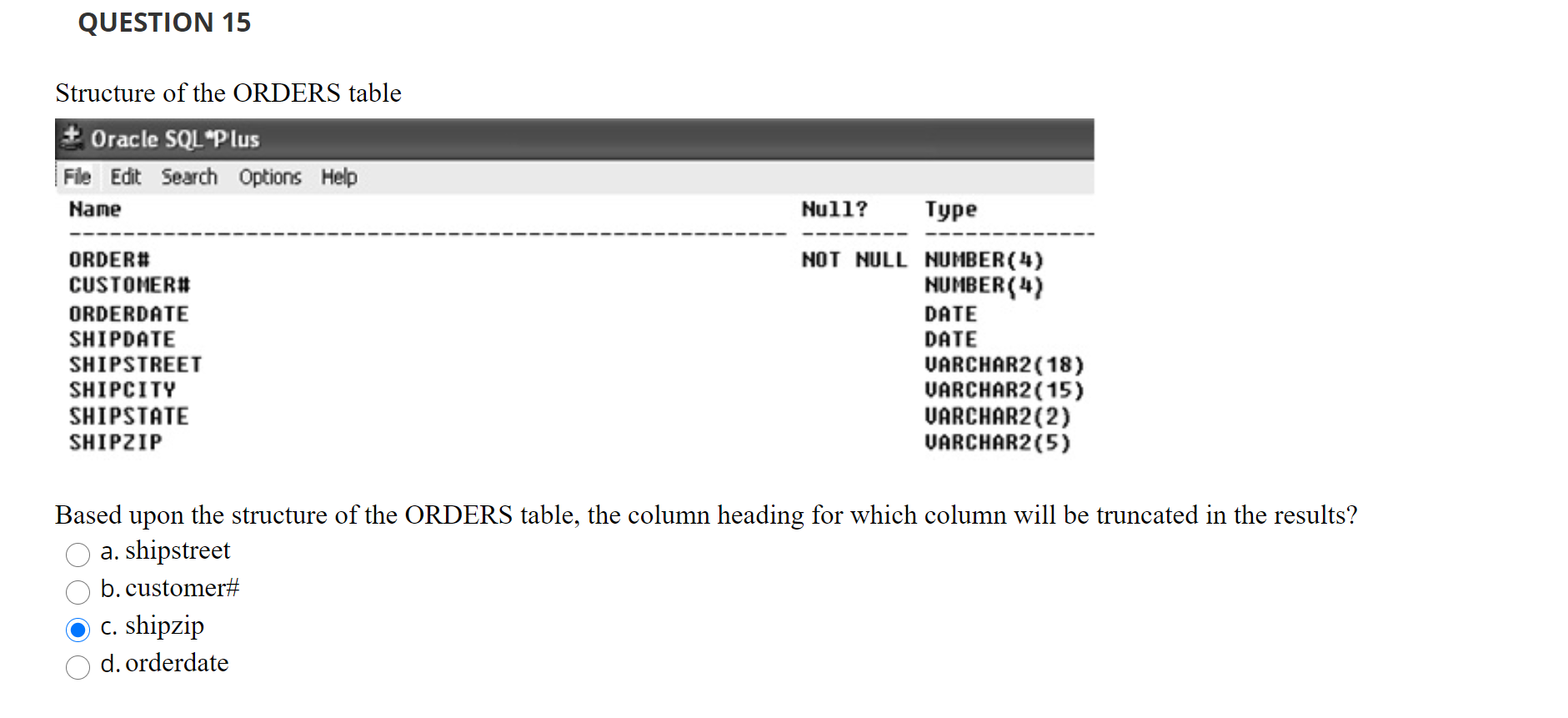 Solved QUESTION 15 Structure of the ORDERS table + Oracle | Chegg.com