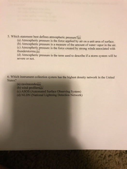 Solved 5 Which Statement Best Defines Atmospheric Pressure Chegg