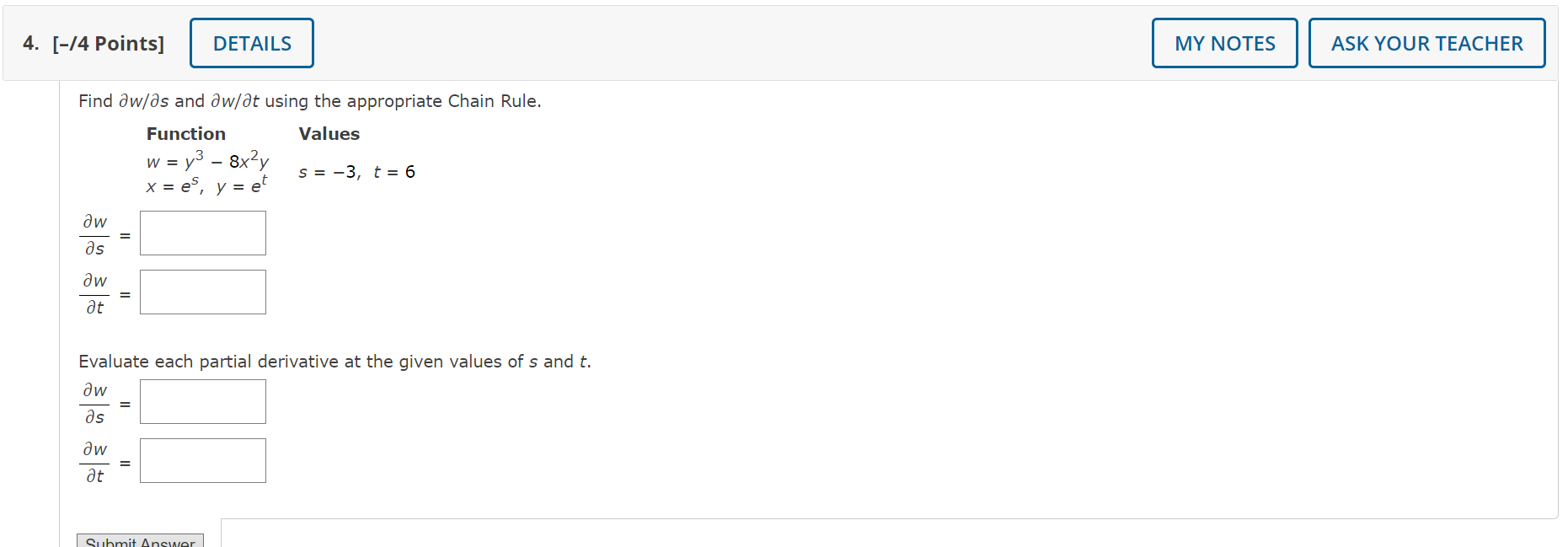 Find \( \partial w / \partial s \) and \( \partial w / \partial t \) using the appropriate Chain Rule.
Function Values
\[
\be
