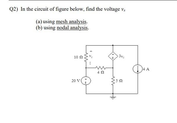 Solved Q2) In the circuit of figure below, find the voltage | Chegg.com