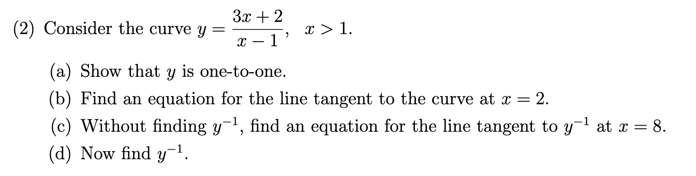 Solved (2) ﻿Consider the curve y=3x+2x-1,x>1.(a) ﻿Show that | Chegg.com