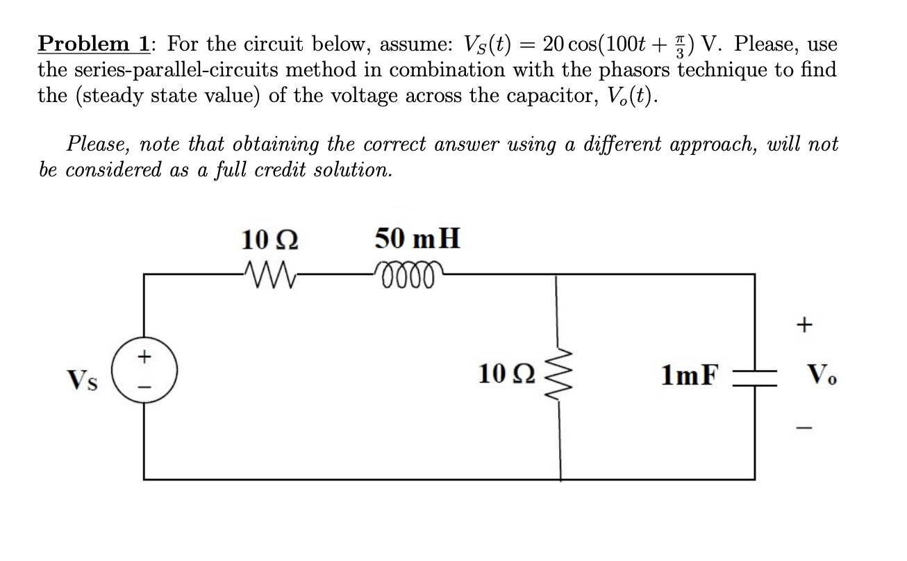 Solved = Problem 1: For The Circuit Below, Assume: Vs(t) = 