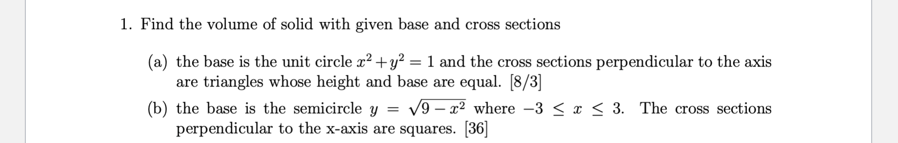 1. Find the volume of solid with given base and cross | Chegg.com