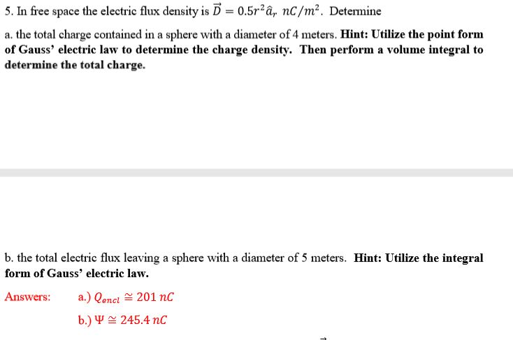 Solved 5. In free space the electric flux density is D = | Chegg.com