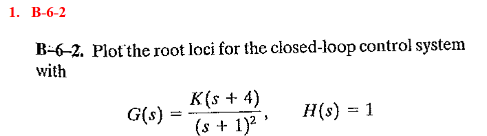 solved-1-b-6-2-b-6-2-plot-the-root-loci-for-the-chegg