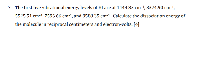 Solved 7. The first five vibrational energy levels of HI are | Chegg.com