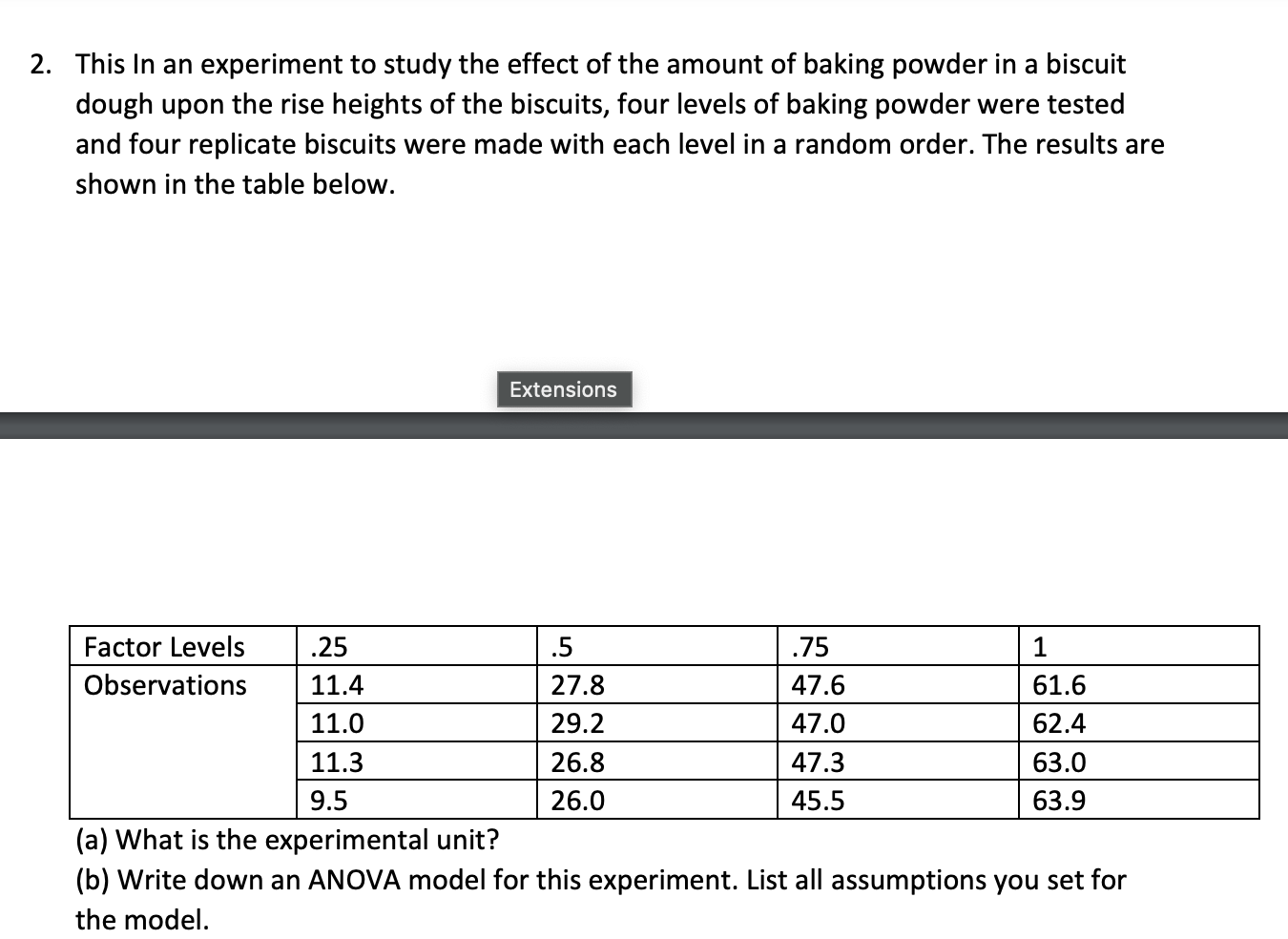 Solved 2. This in an experiment to study the effect of the | Chegg.com