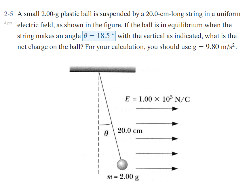 Solved 25 A small 2.00g plastic ball is suspended by a