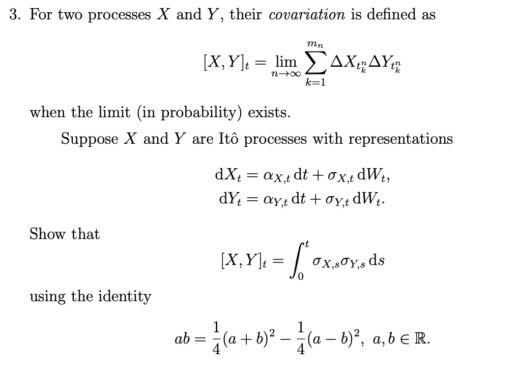 3. For two processes X and Y, their covariation is | Chegg.com