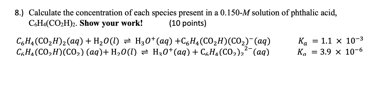 Solved 8.) Calculate the concentration of each species | Chegg.com