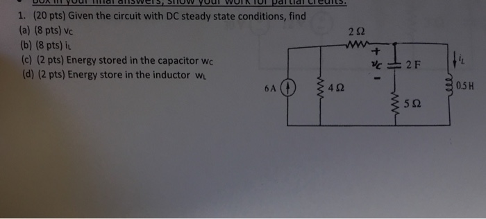 Solved Given The Circuit With Dc Steady State Conditions, 