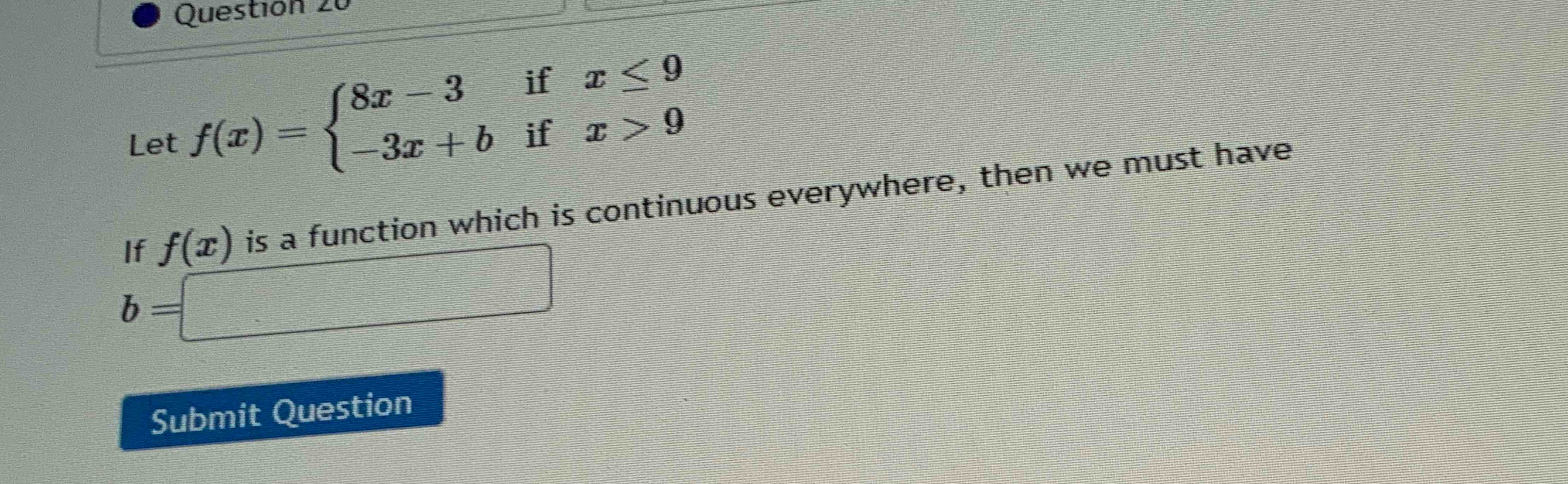 Solved Let F(x)={8x-3 If X≤9-3x+b If X>9If F(x) ﻿is A | Chegg.com