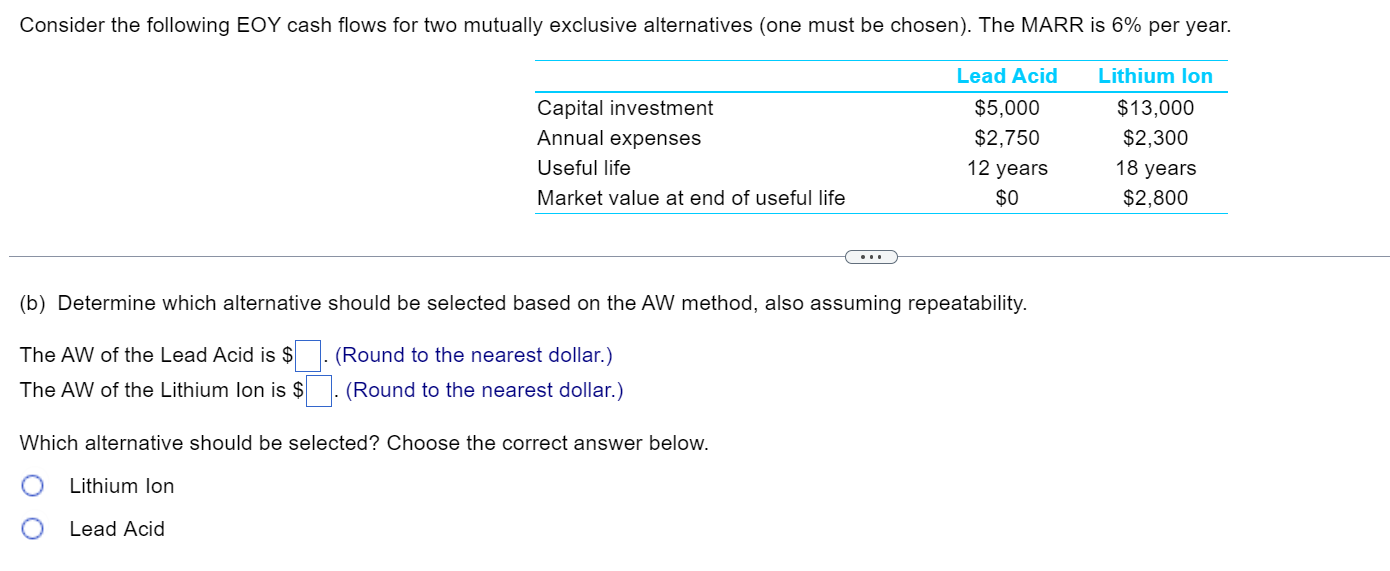 Solved (a) Determine Which Alternative Should Be Selected 