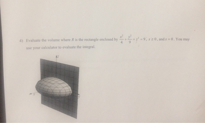 Solved Evaluate the volume where R is the rectangle enclosed | Chegg.com