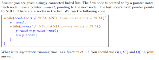 Solved Assume you are given a singly connected linked list. | Chegg.com