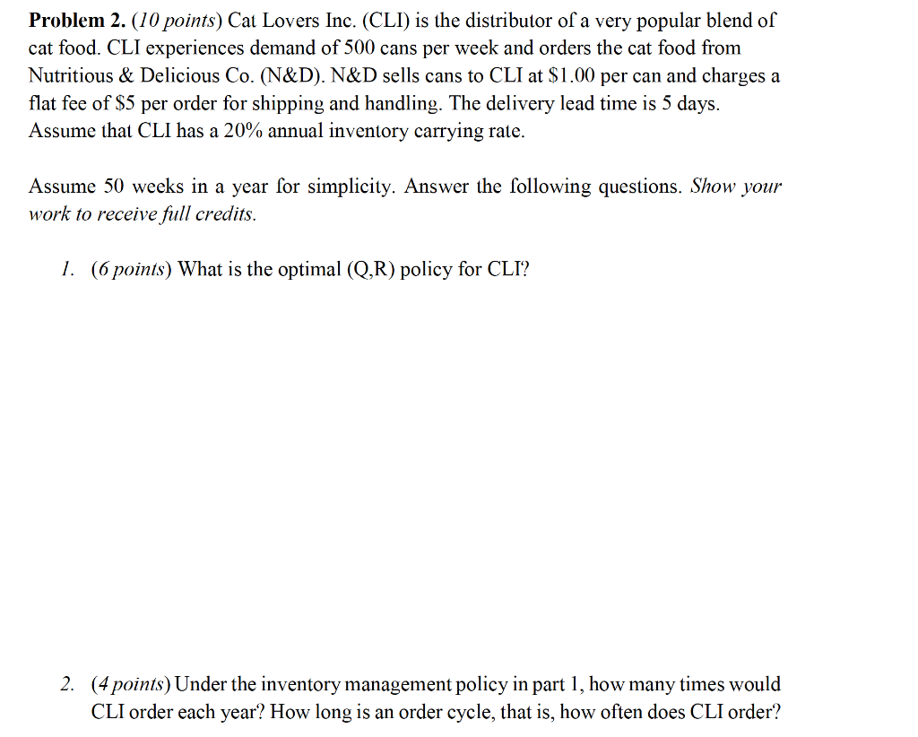 Solved Problem 2. (10 points) Cat Lovers Inc. (CLI) is the | Chegg.com