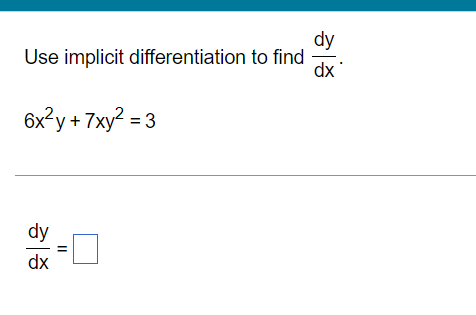 Solved Use implicit differentiation to find dy for the | Chegg.com