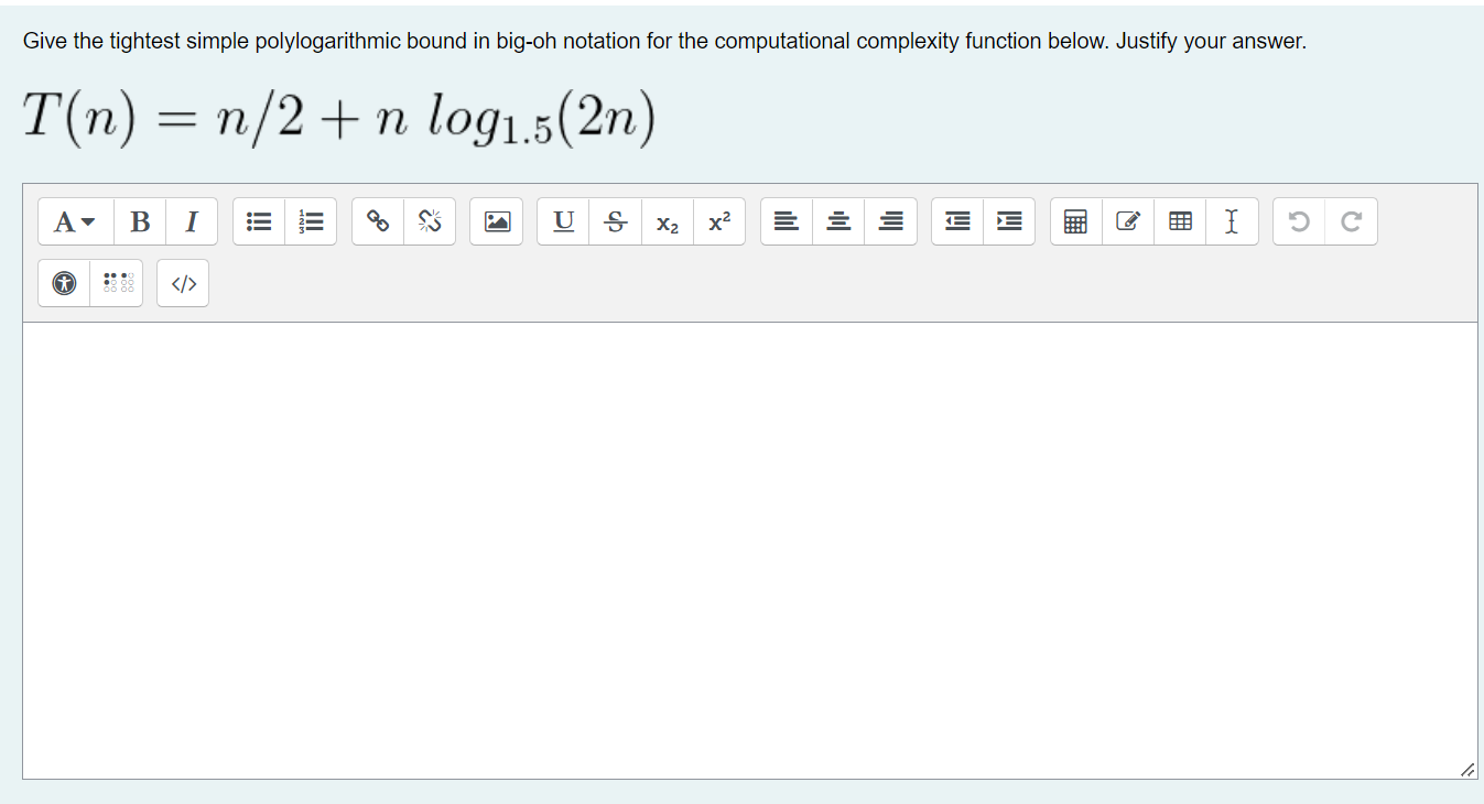Solved Give the tightest simple polylogarithmic bound in | Chegg.com